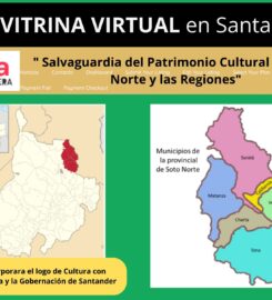 «Vitrina Virtual Emprende Santander: Pioneros en la Innovación Cultural, Turismo y la Salvaguardia del Patrimonio Cultural de Soto Norte y las Regiones»